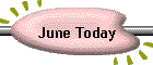June Today